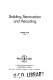 Building renovation and recycling /