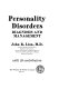Personality disorders ; diagnosis and management /