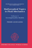 Mathematical topics in fluid mechanics /