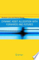 Dynamic asset allocation with forwards and futures /
