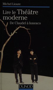 Lire le théâtre moderne : de Claudel à Ionesco /