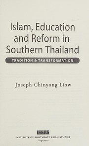 Islam, education, and reform in Southern Thailand : tradition & transformation /