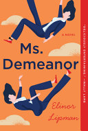 Ms. Demeanor : a novel /