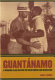 Guantánamo : a working-class history between empire and revolution /