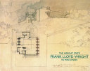 The Wright state : Frank Lloyd Wright in Wisconsin /