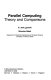 Parallel computing : theory and comparisons /