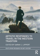 Artistic responses to travel in the Western tradition /