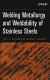 Welding metallurgy and weldability of stainless steels /