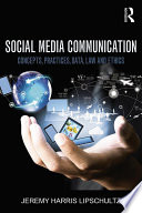 Social media communication : concepts, practices, data, law and ethics /