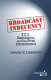 Broadcast indecency : F.C.C. regulation and the First Amendment /