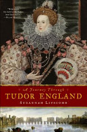 A journey through Tudor England  /