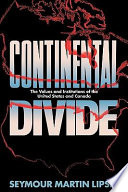 Continental divide : the values and institutions of the United States and Canada /