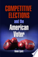 Competitive elections and the American voter /
