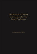 Mathematics, physics and finance for the legal profession /
