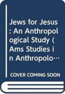 Jews for Jesus : an anthropological study /