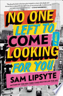 No one left to come looking for you : a novel /