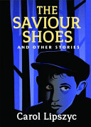 The saviour shoes and other stories /