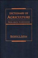 Dictionary of agriculture : from abaca to zoonosis /