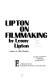 Lipton on filmmaking /
