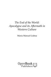 The end of the world : apocalypse and its aftermath in Western culture /