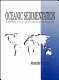 Oceanic sedimentation : lithology and geochemistry /