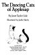 The dancing cats of Applesap /