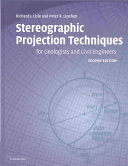 Stereographic projection techniques for geologists and civil engineers /