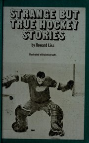 Strange but true hockey stories /