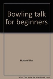 Bowling talk for beginners /