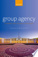 Group agency : the possibility, design, and status of corporate agents /