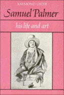 Samuel Palmer : his life and art /