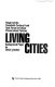 Living cities : report of the Twentieth Century Fund Task Force on Urban Preservation Policies /