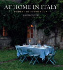 At home in Italy : under the summer sun /
