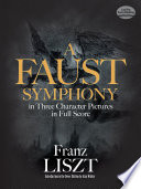 A Faust symphony : in three character pictures /