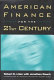 American finance for the 21st century /