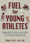 Fuel for young athletes /