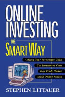 Online investing the smart way /