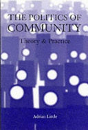 The politics of community : theory and practice /