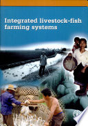 Integrated livestock-fish farming systems /