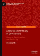 A new social ontology of government : consent, coordination, and authority /