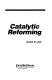 Catalytic reforming /