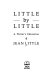 Little by Little : a writer's education /