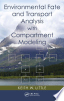 Environmental fate and transport analysis with compartment modeling /