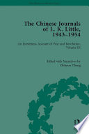 The Chinese journals of L.K. Little, 1943-54 : an eyewitness account of war and revolution.