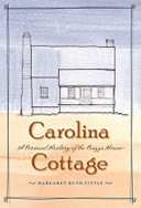 Carolina cottage : a personal history of the piazza house /