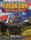 Camper's guide to Colorado parks, lakes and forests : where to go and how to get there /