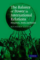 The balance of power in international relations : metaphors, myths and models /