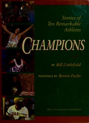 Champions : stories of ten remarkable athletes /