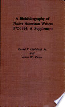 A biobibliography of native American writers, 1772-1924.