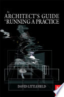 An architect's guide to running a practice /